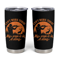 Cant Work Today My Arm Is In A Sling Tumbler Cup Funny Deer Hunting - Wonder Print Shop