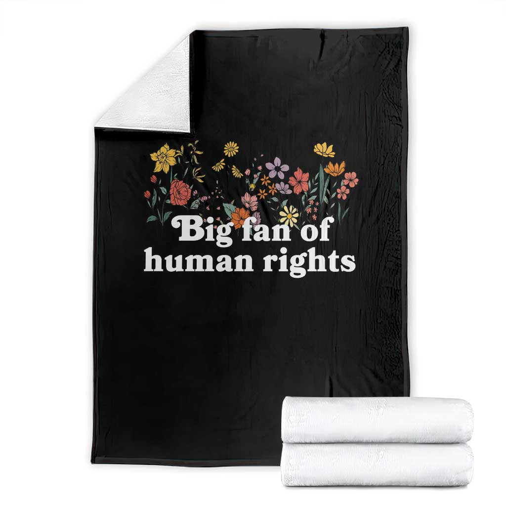 Big Fan Of Human Rights Throw Blanket Retro Flowers - Wonder Print Shop