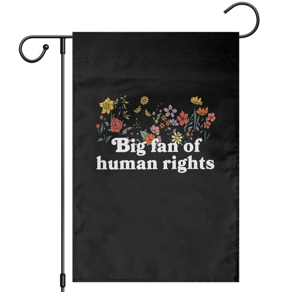 Big Fan Of Human Rights Garden Flag Retro Flowers - Wonder Print Shop