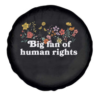 Big Fan Of Human Rights Spare Tire Cover Retro Flowers - Wonder Print Shop