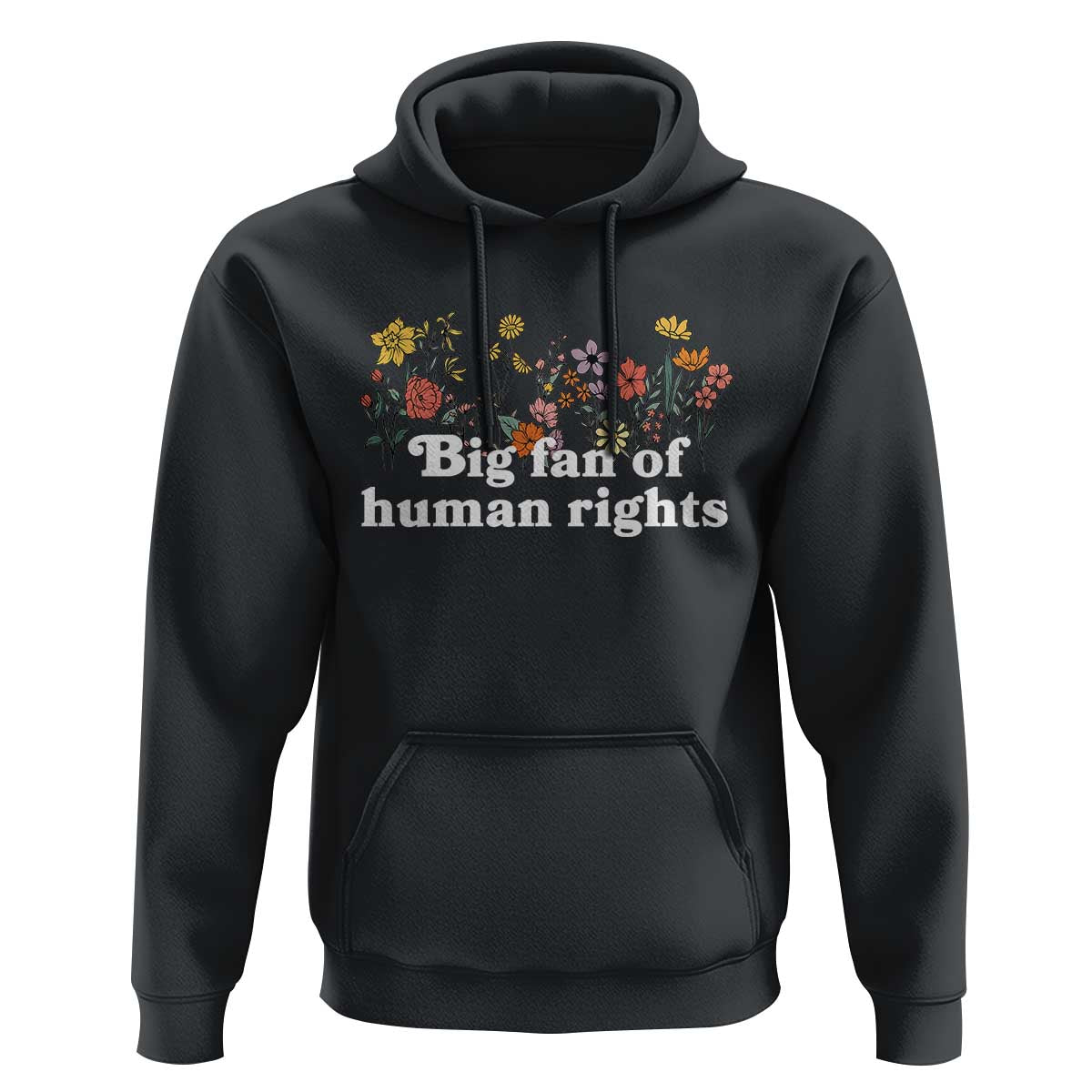 Big Fan Of Human Rights Hoodie Retro Flowers - Wonder Print Shop