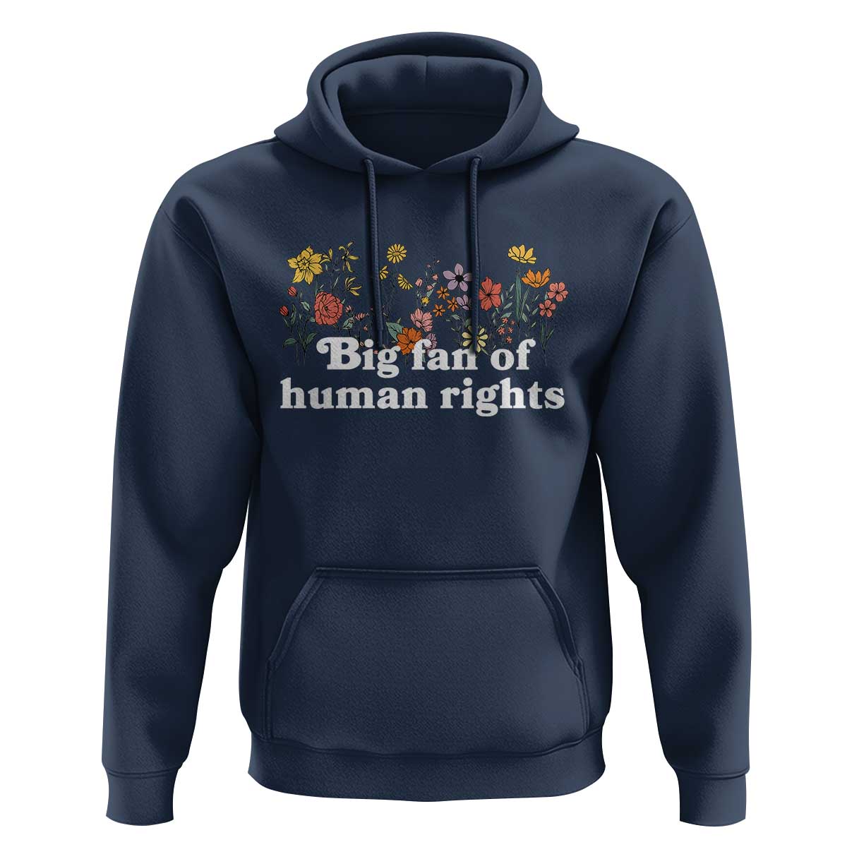 Big Fan Of Human Rights Hoodie Retro Flowers - Wonder Print Shop