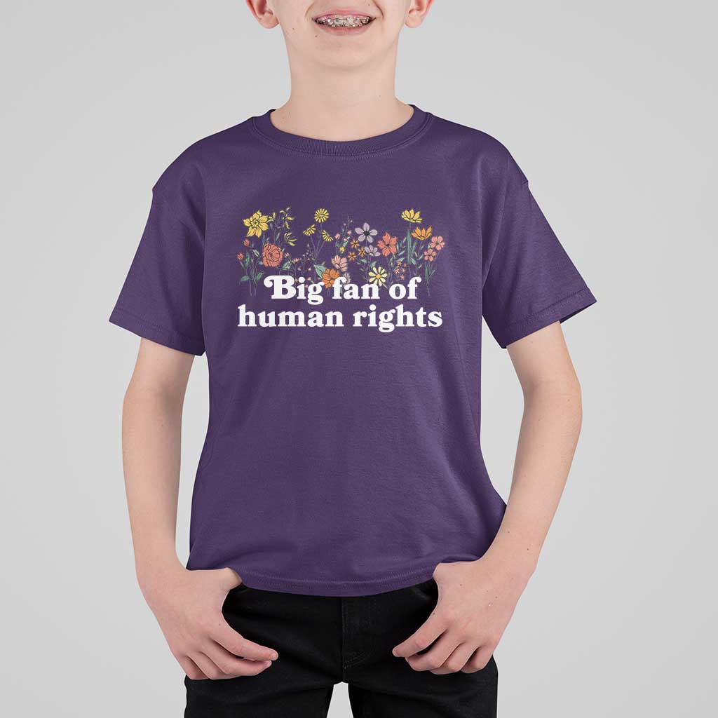 Big Fan Of Human Rights T Shirt For Kid Retro Flowers - Wonder Print Shop
