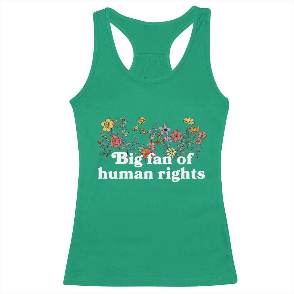Big Fan Of Human Rights Racerback Tank Top Retro Flowers - Wonder Print Shop
