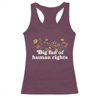 Big Fan Of Human Rights Racerback Tank Top Retro Flowers - Wonder Print Shop