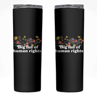 Big Fan Of Human Rights Skinny Tumbler Retro Flowers - Wonder Print Shop
