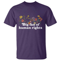 Big Fan Of Human Rights T Shirt Retro Flowers - Wonder Print Shop