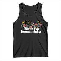 Big Fan Of Human Rights Tank Top Retro Flowers - Wonder Print Shop