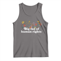 Big Fan Of Human Rights Tank Top Retro Flowers - Wonder Print Shop