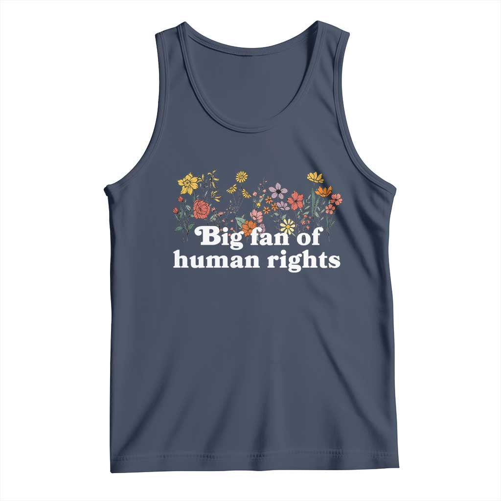 Big Fan Of Human Rights Tank Top Retro Flowers - Wonder Print Shop