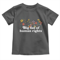Big Fan Of Human Rights Toddler T Shirt Retro Flowers - Wonder Print Shop