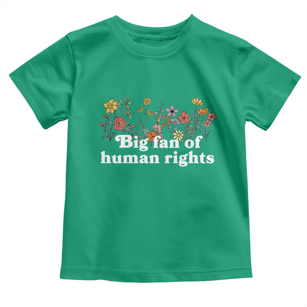 Big Fan Of Human Rights Toddler T Shirt Retro Flowers - Wonder Print Shop
