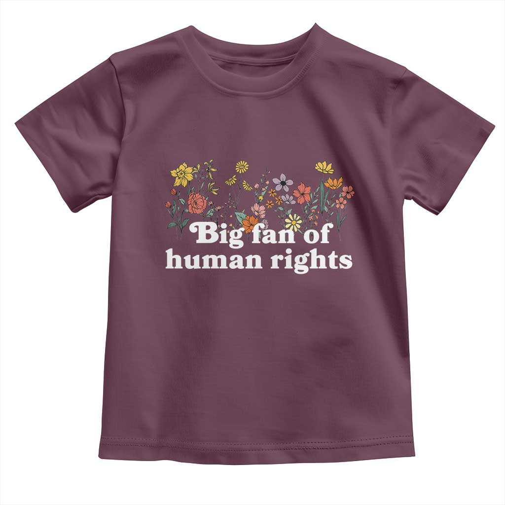 Big Fan Of Human Rights Toddler T Shirt Retro Flowers - Wonder Print Shop