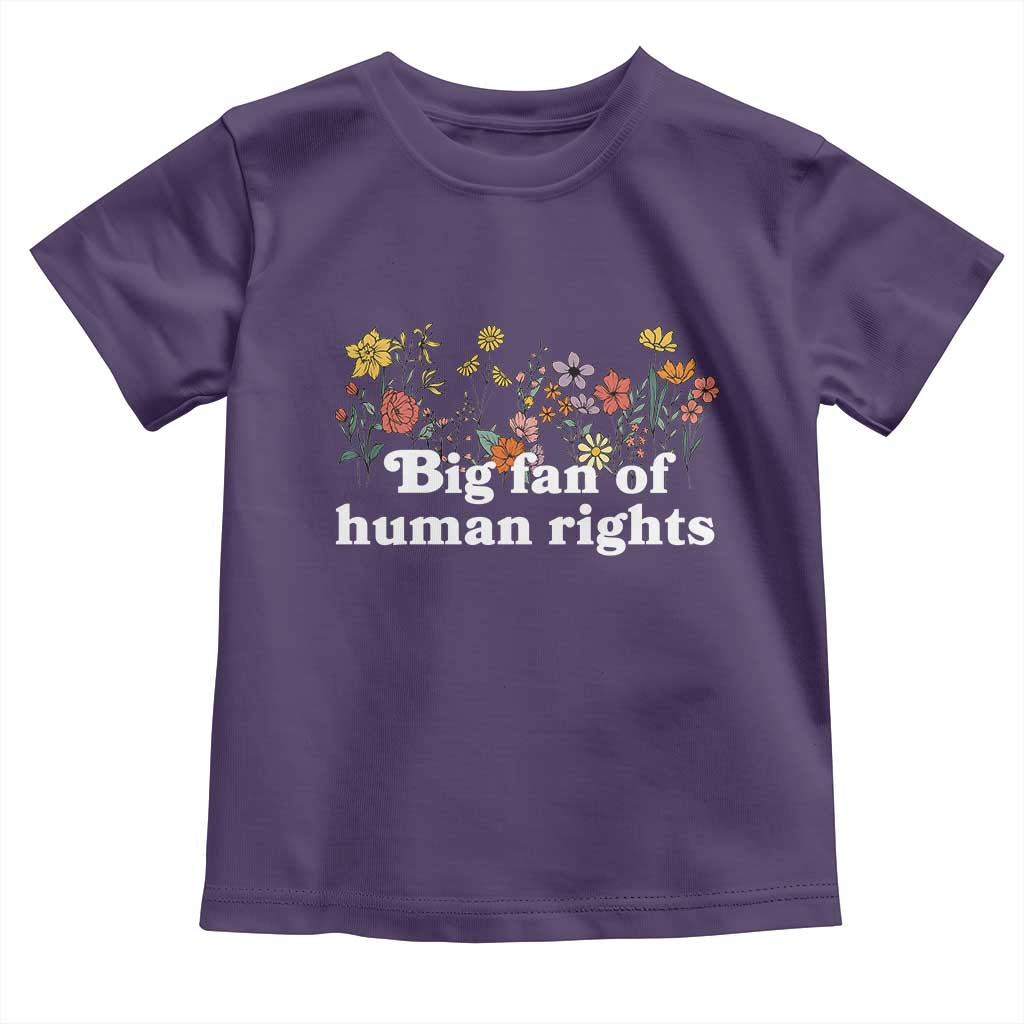 Big Fan Of Human Rights Toddler T Shirt Retro Flowers - Wonder Print Shop