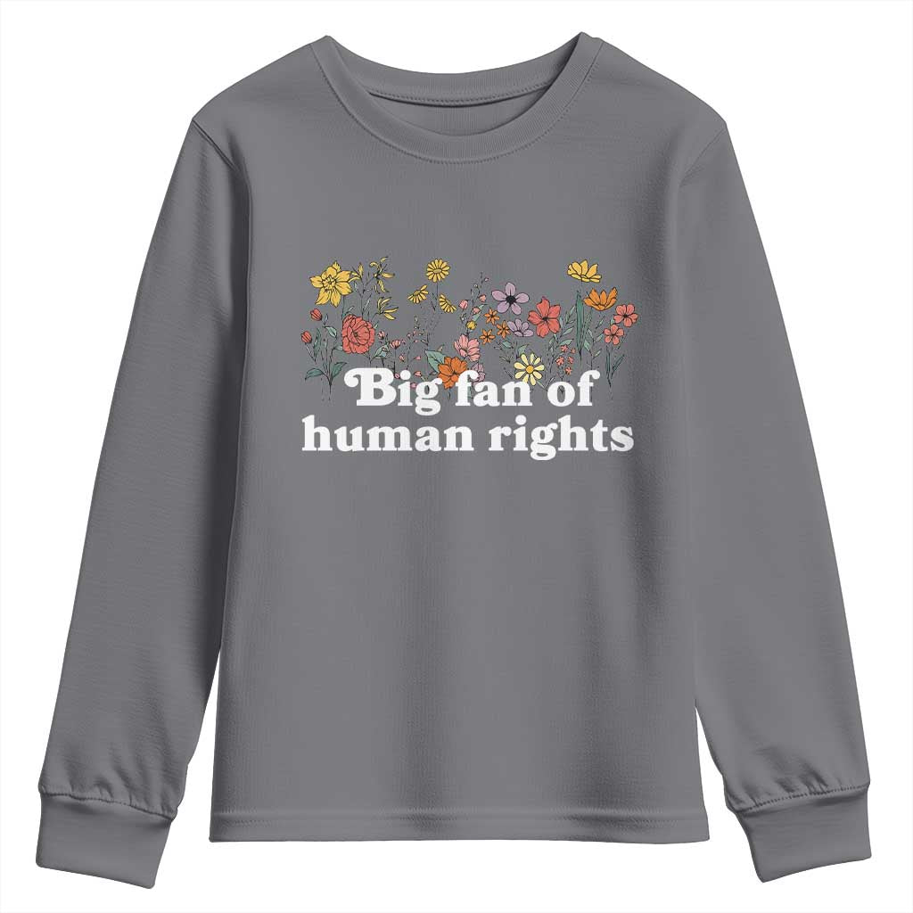 Big Fan Of Human Rights Youth Sweatshirt Retro Flowers - Wonder Print Shop