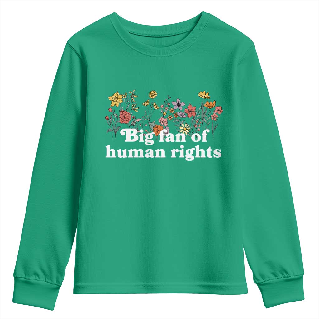 Big Fan Of Human Rights Youth Sweatshirt Retro Flowers - Wonder Print Shop