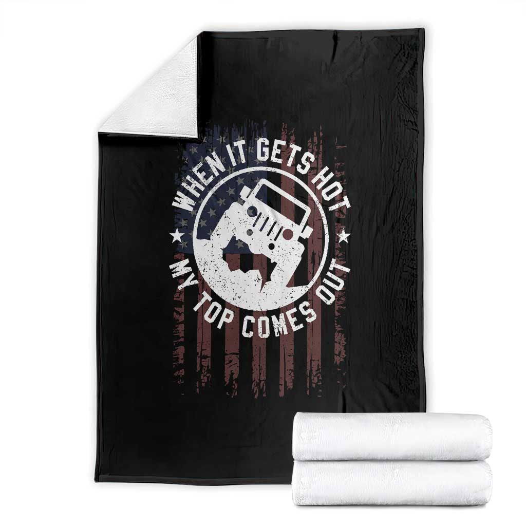 Funny When It Gets Hot My Top Comes Out Throw Blanket Off Road Car American Flag - Wonder Print Shop
