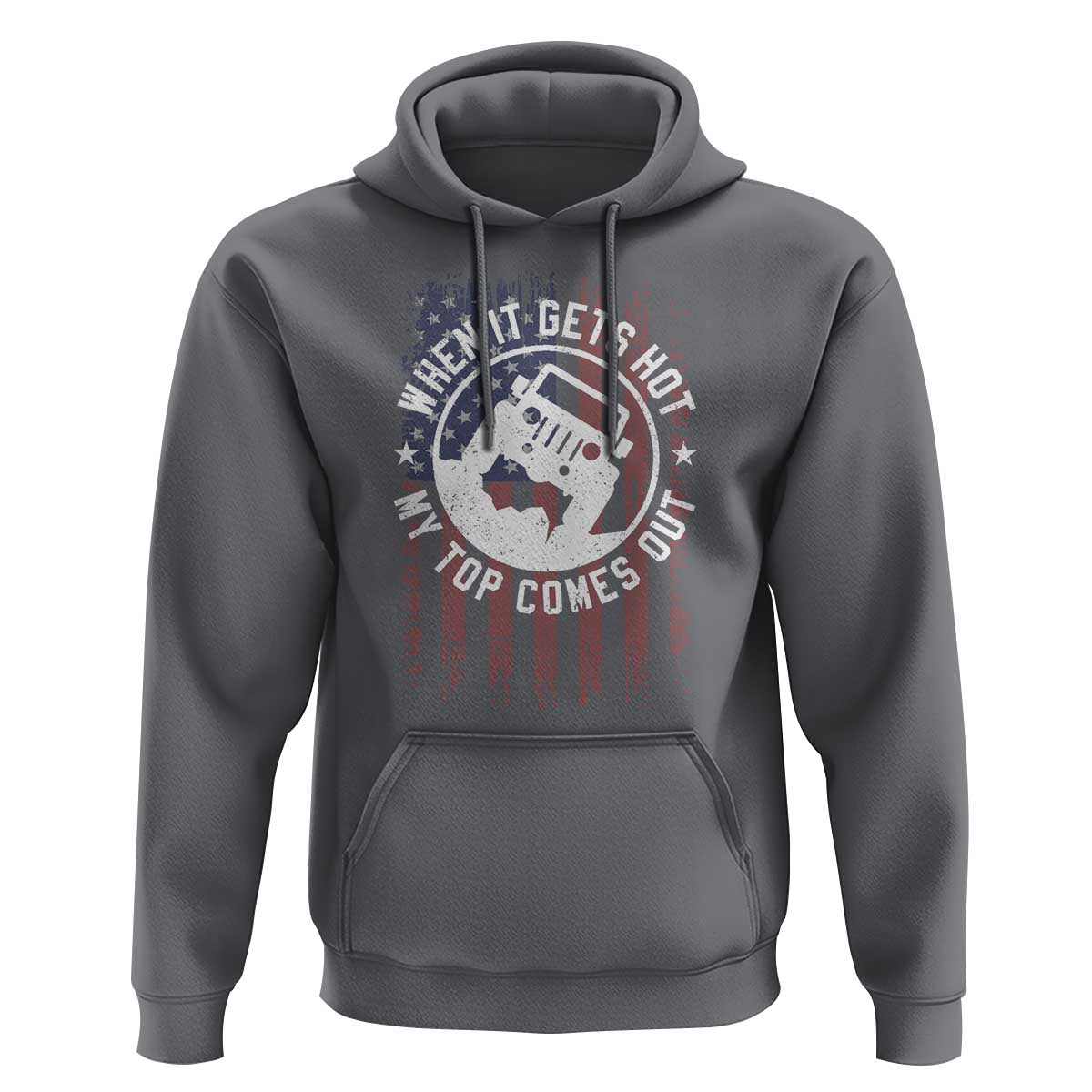 Funny When It Gets Hot My Top Comes Out Hoodie Off Road Car American Flag - Wonder Print Shop