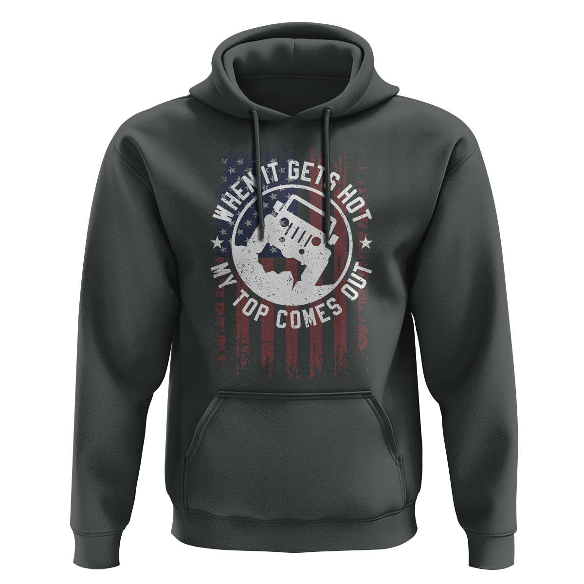 Funny When It Gets Hot My Top Comes Out Hoodie Off Road Car American Flag - Wonder Print Shop