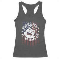 Funny When It Gets Hot My Top Comes Out Racerback Tank Top Off Road Car American Flag - Wonder Print Shop