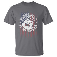 Funny When It Gets Hot My Top Comes Out T Shirt Off Road Car American Flag - Wonder Print Shop