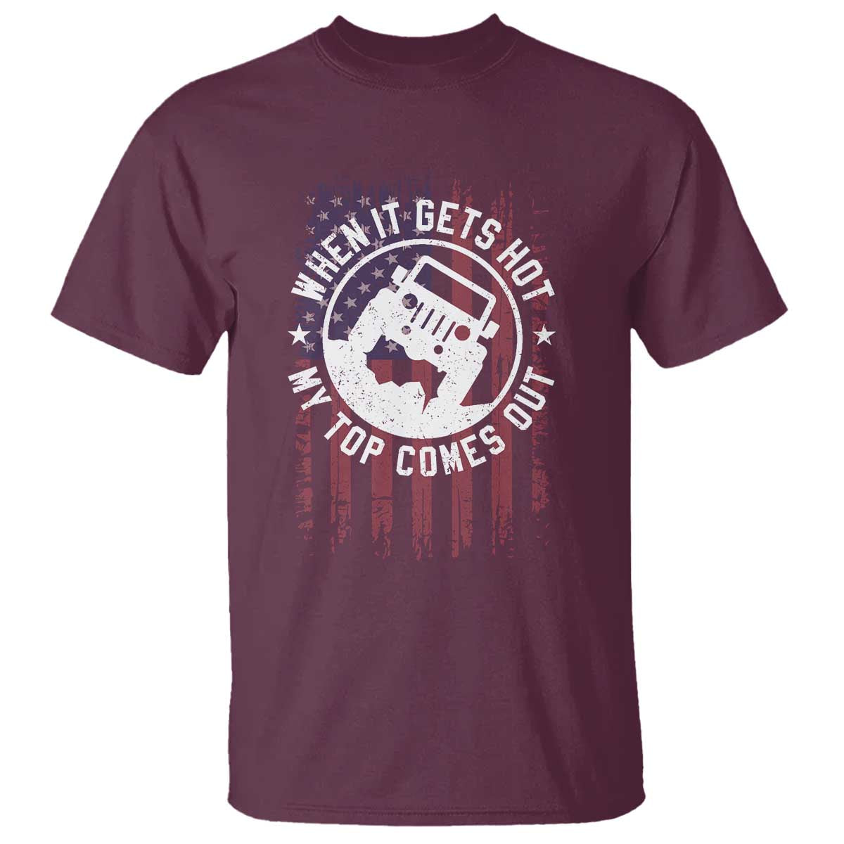 Funny When It Gets Hot My Top Comes Out T Shirt Off Road Car American Flag - Wonder Print Shop