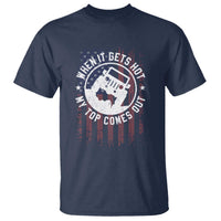 Funny When It Gets Hot My Top Comes Out T Shirt Off Road Car American Flag - Wonder Print Shop