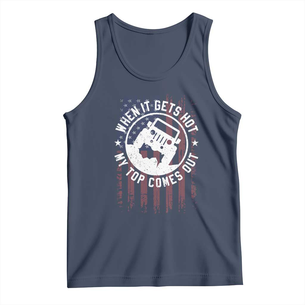 Funny When It Gets Hot My Top Comes Out Tank Top Off Road Car American Flag - Wonder Print Shop