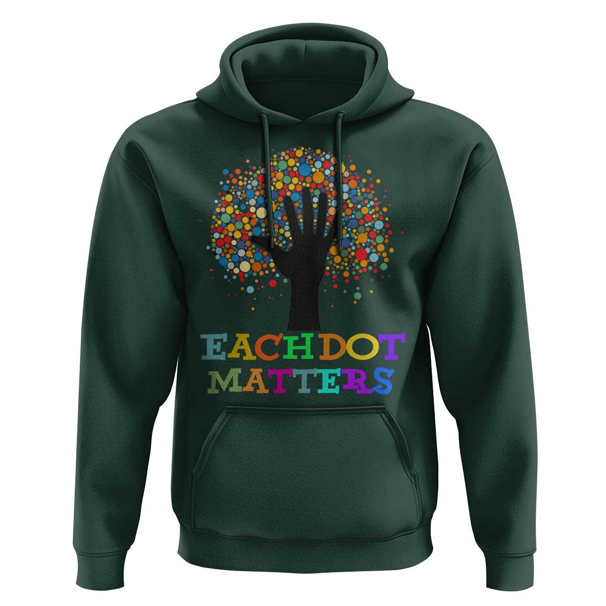 Happy Dot Day Hoodie Each Dot Matters Colorful Dot Hand Tree - Wonder Print Shop