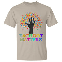 Happy Dot Day T Shirt Each Dot Matters Colorful Dot Hand Tree - Wonder Print Shop