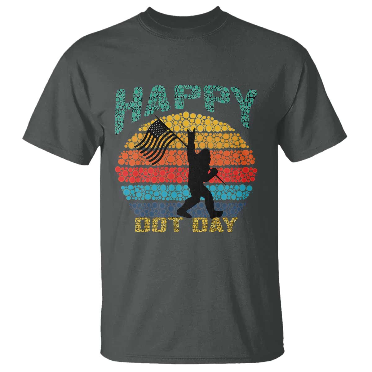 Happy Dot Day Bigfoot T Shirt American Flag Retro Sunset - Wonder Print Shop