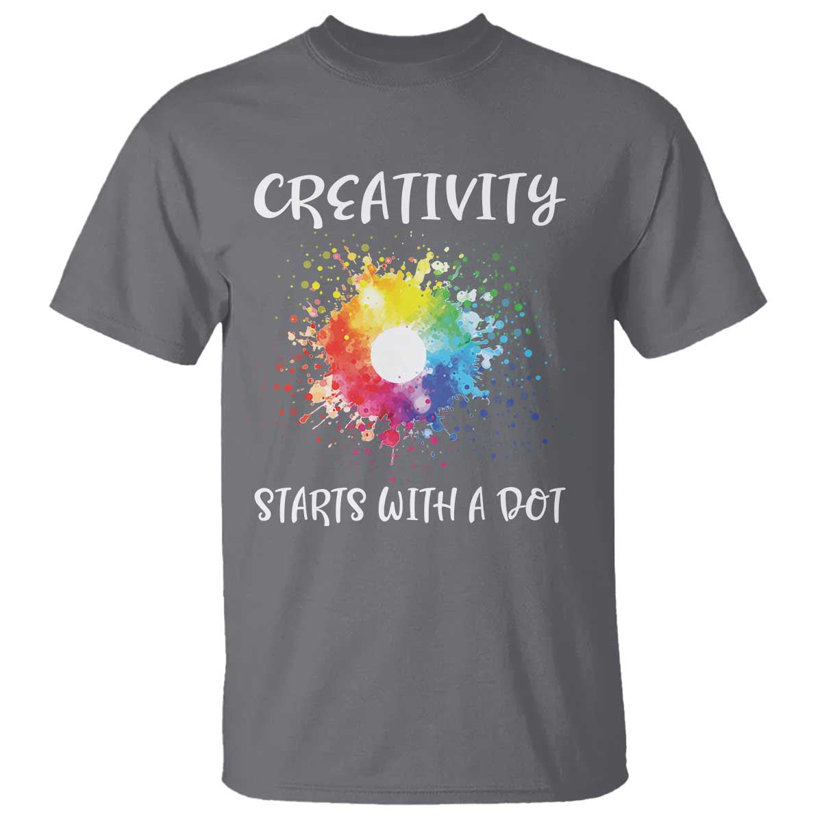 Funny Dot Day T Shirt Creativity Starts With A Dot Colorful Dots Watercolor - Wonder Print Shop