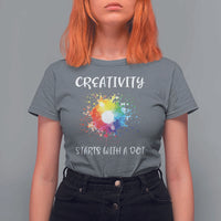 Funny Dot Day T Shirt For Women Creativity Starts With A Dot Colorful Dots Watercolor - Wonder Print Shop
