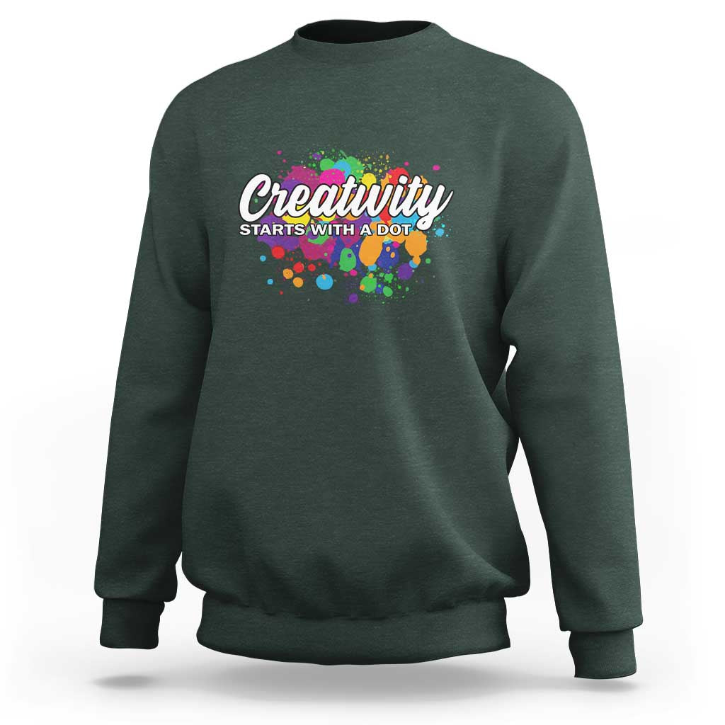Happy Dot Day Sweatshirt Creativity Starts With A Dot Colorful Dots Watercolor - Wonder Print Shop