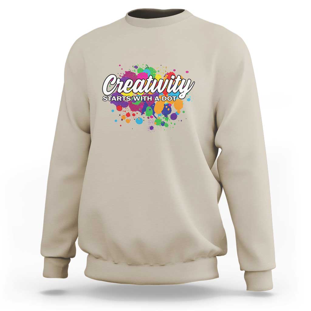 Happy Dot Day Sweatshirt Creativity Starts With A Dot Colorful Dots Watercolor - Wonder Print Shop