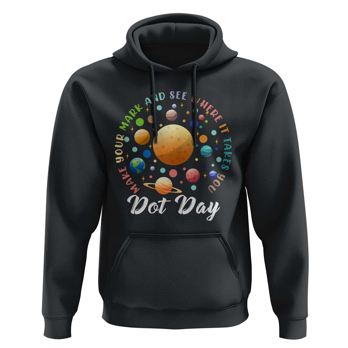 Happy Dot Day Hoodie Make Your Mark See Where It Takes Planet Dots Sparkle Star - Wonder Print Shop