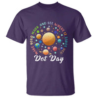 Happy Dot Day T Shirt Make Your Mark See Where It Takes Planet Dots Sparkle Star - Wonder Print Shop