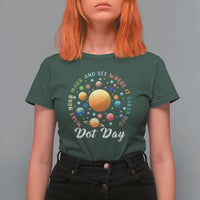 Happy Dot Day T Shirt For Women Make Your Mark See Where It Takes Planet Dots Sparkle Star - Wonder Print Shop