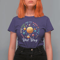 Happy Dot Day T Shirt For Women Make Your Mark See Where It Takes Planet Dots Sparkle Star - Wonder Print Shop