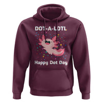 Happy Dot Day Hoodie Dot A Lotl Cute Axolotl Colorful Dot - Wonder Print Shop