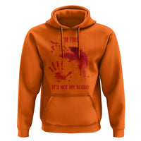 Funny Halloween Blood Stained Hoodie I'm Fine It's Not My Blood Splatter Bloody - Wonder Print Shop