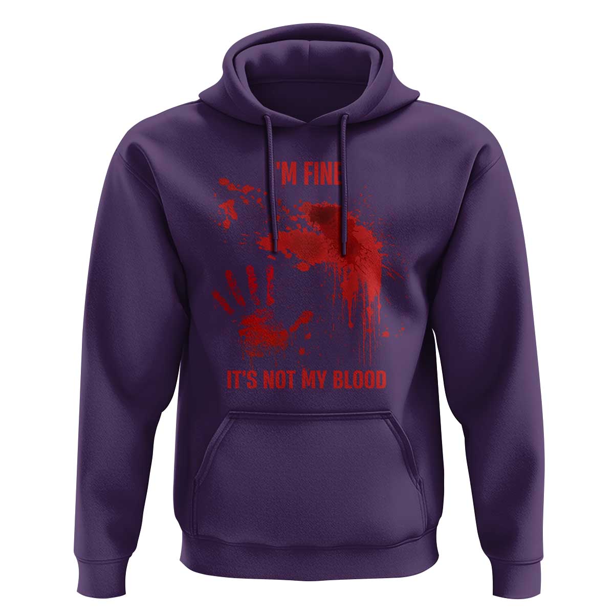 Funny Halloween Blood Stained Hoodie I'm Fine It's Not My Blood Splatter Bloody - Wonder Print Shop