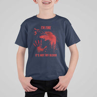 Funny Halloween Blood Stained T Shirt For Kid I'm Fine It's Not My Blood Splatter Bloody - Wonder Print Shop