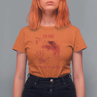 Funny Halloween Blood Stained T Shirt For Women I'm Fine It's Not My Blood Splatter Bloody - Wonder Print Shop