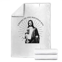 Funny Cheers To The Birthday Boy Throw Blanket Christmas Christian Faith - Wonder Print Shop