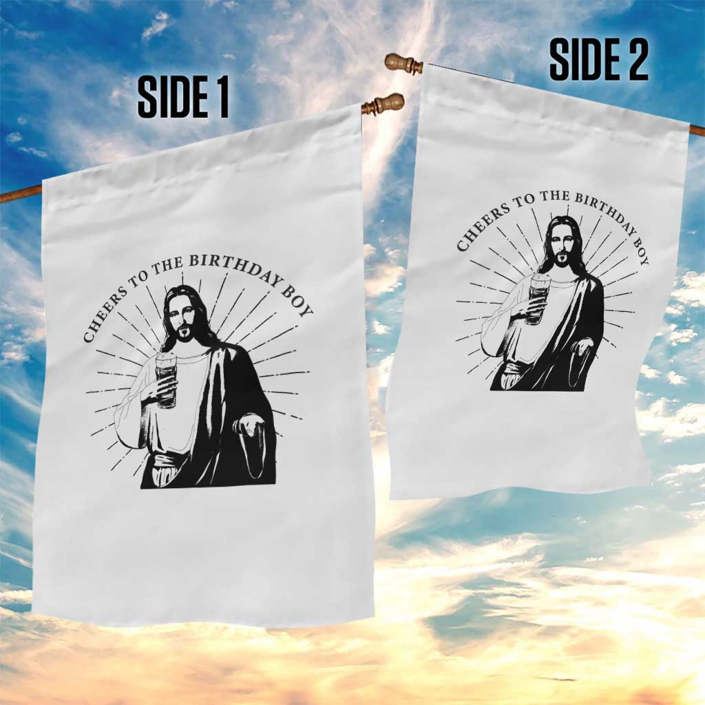 Funny Cheers To The Birthday Boy Garden Flag Christmas Christian Faith - Wonder Print Shop