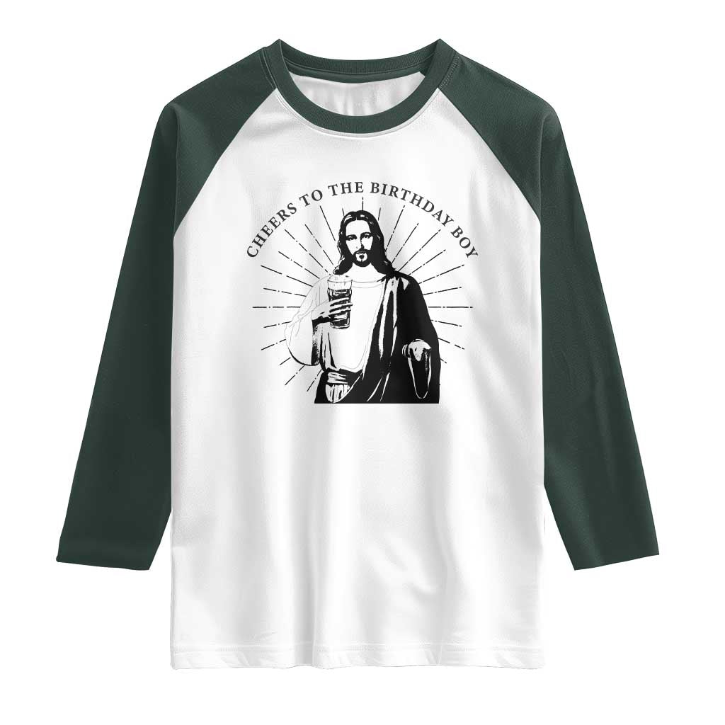 Funny Cheers To The Birthday Boy Raglan Shirt Christmas Christian Faith - Wonder Print Shop