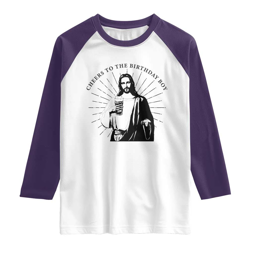 Funny Cheers To The Birthday Boy Raglan Shirt Christmas Christian Faith - Wonder Print Shop