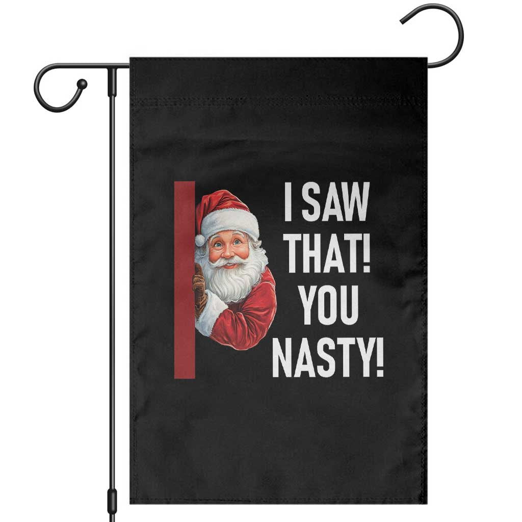 Funny Christmas Santa Garden Flag I Saw That You Nasty Meme - Wonder Print Shop