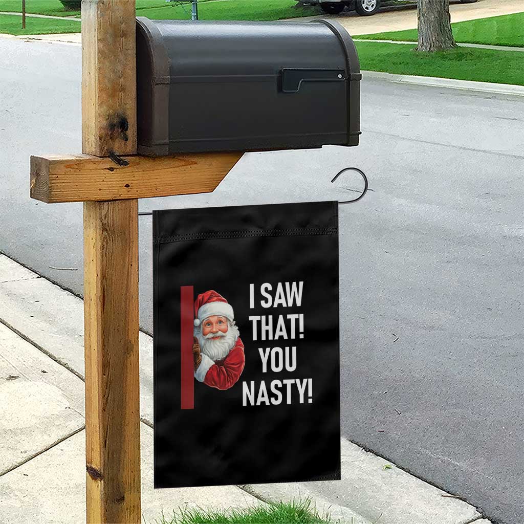 Funny Christmas Santa Garden Flag I Saw That You Nasty Meme - Wonder Print Shop